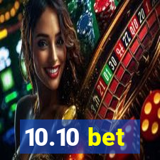 10.10 bet